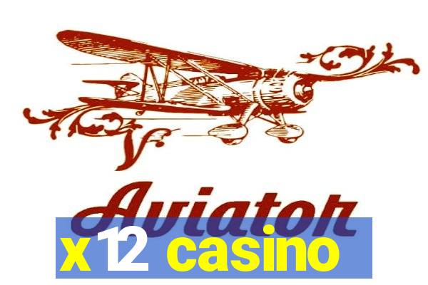 x12 casino